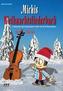 Michis Weihnachtsliederbuch für Violine