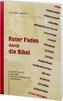Roter Faden durch die Bibel