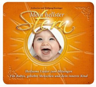 Mein hellster Stern - Heilsame Lieder zum Mitsingen
