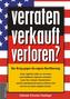 verraten - verkauft - verloren?