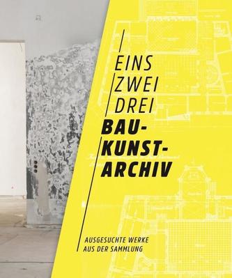 Eins zwei drei Baukunstarchiv