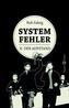 Systemfehler II. Der Aufstand