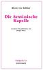 Die Sextinische Kapelle