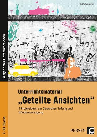 Unterrichtsmaterial Geteilte Ansichten