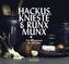 HACKUS KNIESTE & RUNX MUNX
