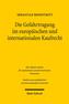 Die Gefahrtragung im europäischen und internationalen Kaufrecht