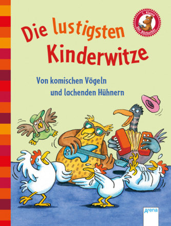 Die lustigsten Kinderwitze. Von komischen Vögeln und lachenden Hühnern