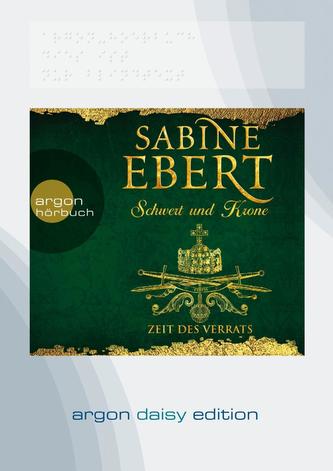 Schwert und Krone - Zeit des Verrats (DAISY Edition)