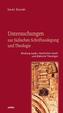 Untersuchungen zur Jüdischen Schriftauslegung und Theologie