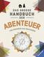 Das große Handbuch der Abenteuer