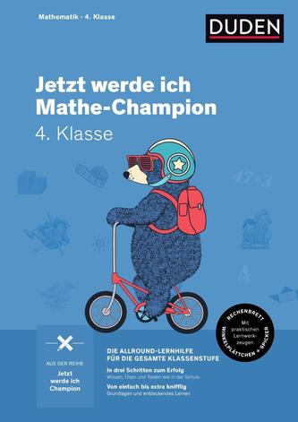 Jetzt werde ich Mathe-Champion. Mathematik 4. Klasse