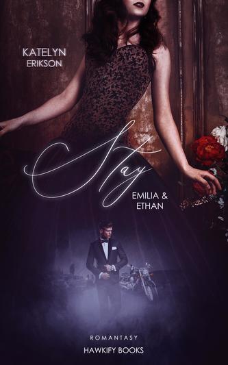 Stay - Emilia & Ethan