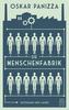 Die Menschenfabrik