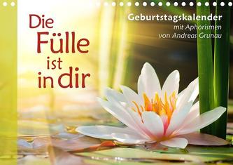 Die Fülle ist in dir - Geburtstagskalender (Tischkalender immerwährend DIN A5 quer) Meditative Landschafts- und Naturfotos mit S