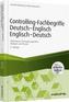 Controlling-Fachbegriffe Deutsch-Englisch, Englisch-Deutsch - inkl. Arbeitshilfen online