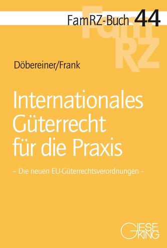 Internationales Güterrecht für die Praxis