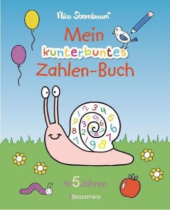 Mein kunterbuntes Zahlen-Buch. Spielerisch die Zahlen von 1 bis 20 lernen.