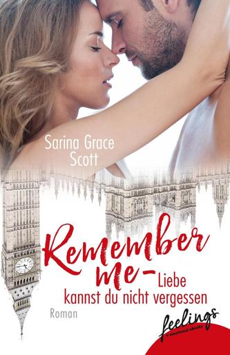 Remember Me - Liebe kannst du nicht vergessen