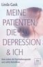 Meine Patienten, die Depression & ich