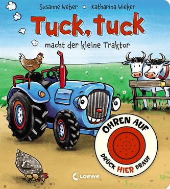 Ohren auf, drück hier drauf! - Tuck, tuck macht der kleine Traktor