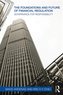 The Foundations and Future of Financial Regulation