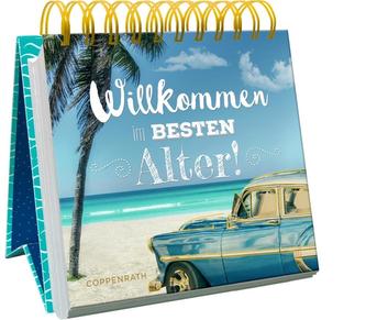 Willkommen im besten Alter!