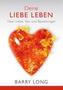 Deine Liebe leben