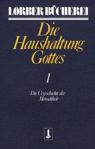 Die Haushaltung Gottes I