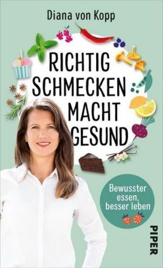 Richtig schmecken macht gesund
