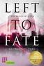 Left to Fate. Die Ausgesetzten