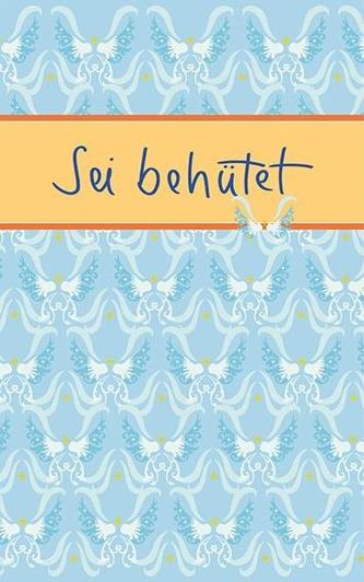 Sei behütet
