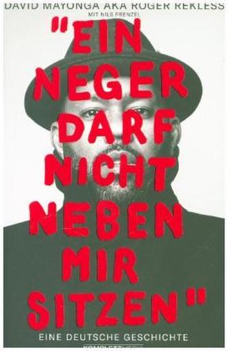 Ein Neger darf nicht neben mir sitzen