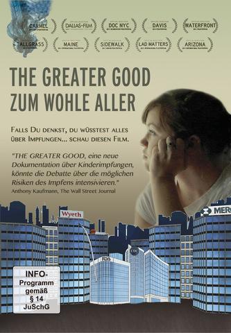 THE GREATER GOOD - ZUM WOHLE ALLER
