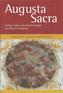 Augusta Sacra - Heilige, Selige und Glaubenszeugen des Bistums Augsburg