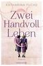 Zwei Handvoll Leben