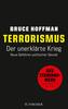 Terrorismus - Der unerklärte Krieg