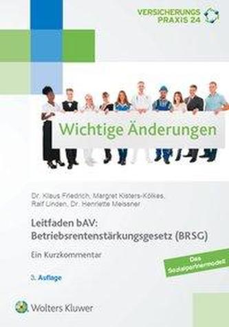 Leitfaden bAV: Betriebsrentenstärkungsgesetz (BRSG), 3.A.