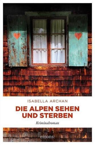 Die Alpen sehen und sterben