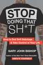 Stop Doing That Sh*t