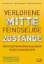 Verlorene Mitte - Feindselige Zustände