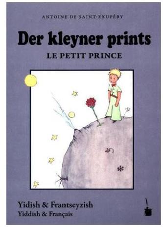 Der kleyner prints / Le petit prince