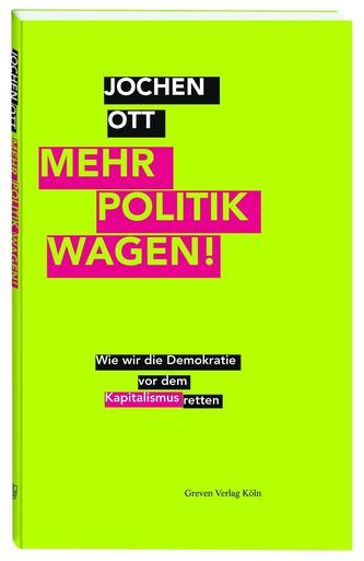 Mehr Politik wagen!