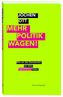 Mehr Politik wagen!