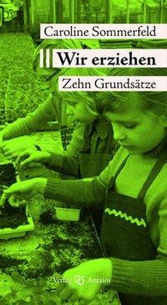 Wir erziehen