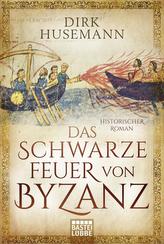 Das schwarze Feuer von Byzanz