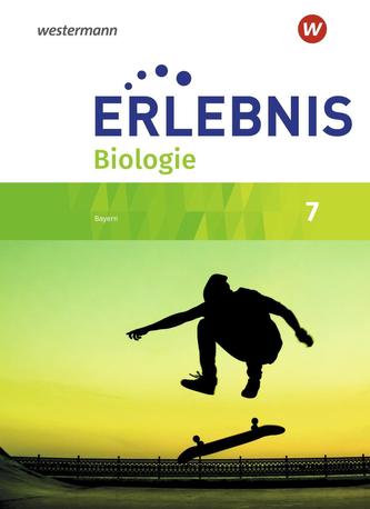 Erlebnis Biologie 7. Schülerband. Realschulen in Bayern