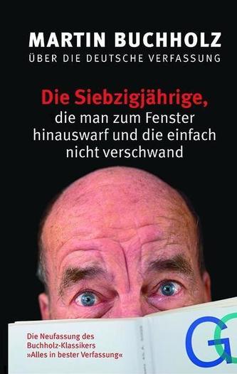 Die Siebzigjährige, die man zum Fenster hinauswarf und die einfach nicht verschwand