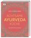 Achtsame Ayurveda-Küche