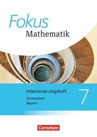 Fokus Mathematik 7. Jahrgangsstufe - Bayern - Intensivierungssheft mit Lösungen