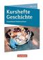 Kurshefte Geschichte. Gesamtband Niedersachsen - Abitur 2021